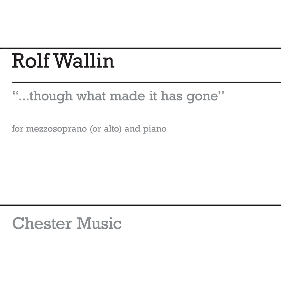 Wallin, Rolf - ...though what made it has gone