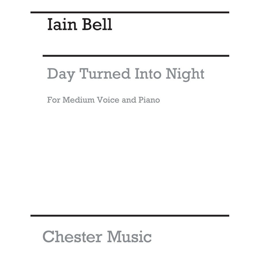 Bell, Iain - Day Turned Into Night