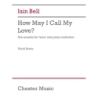 Bell, Iain - How May I Call My Love?