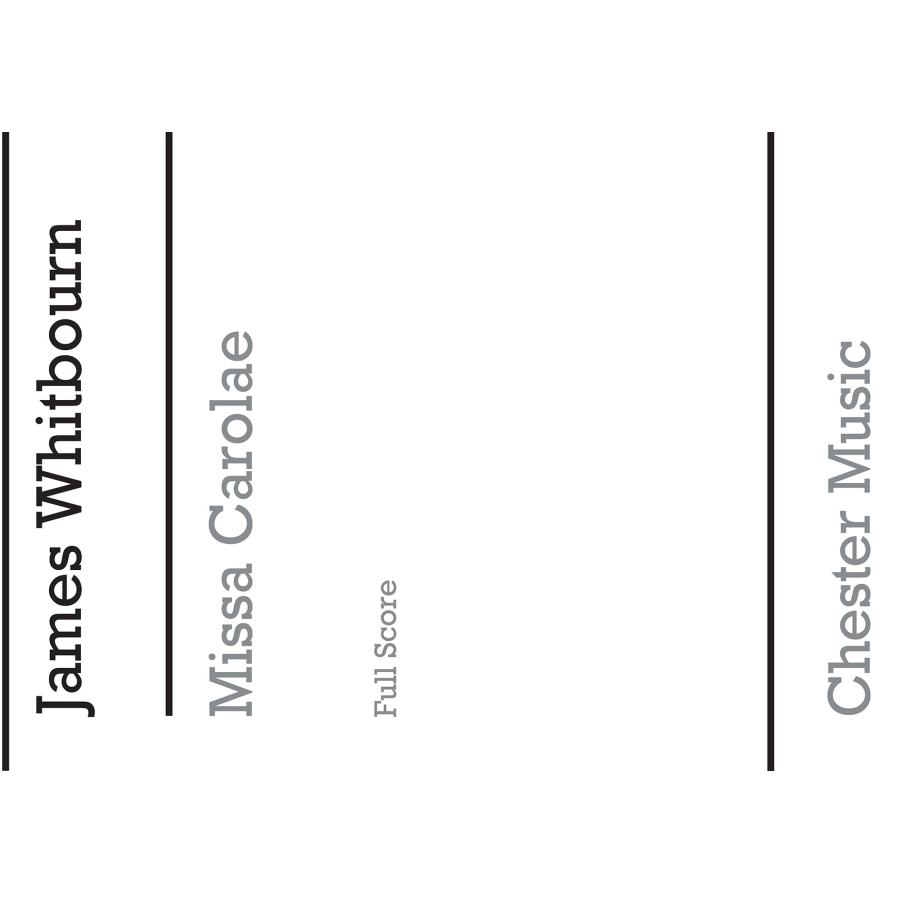 Whitbourn, James - Missa Carolae (Full Score)