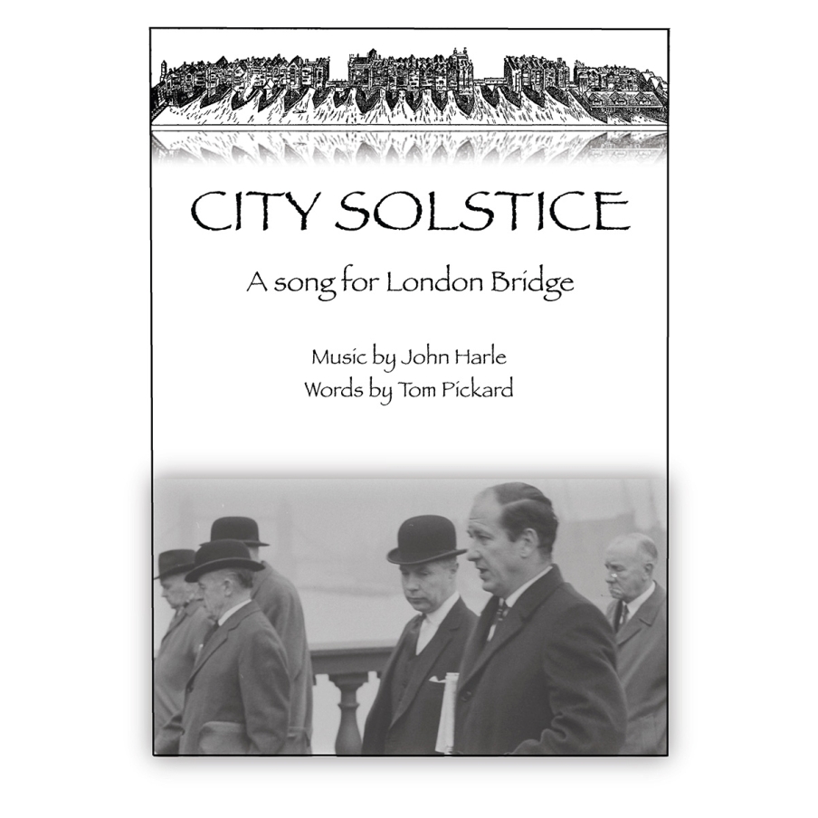Harle, John - City Solstice - A Song For London Bridge
