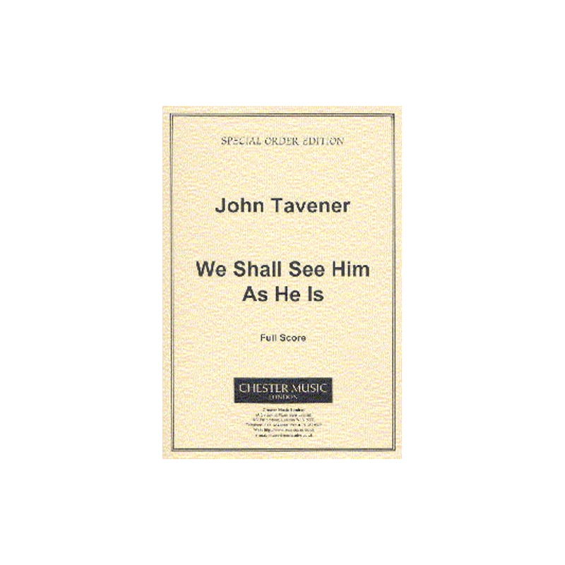Tavener, John - We Shall See Him As He Is