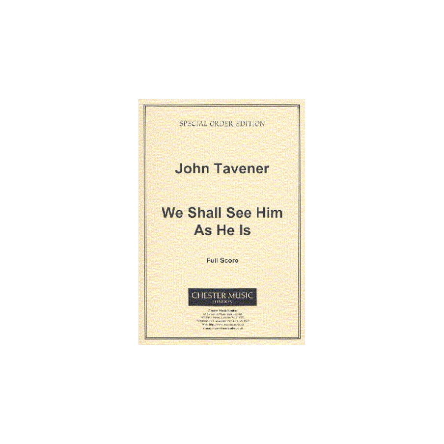 Tavener, John - We Shall See Him As He Is