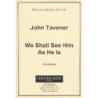 Tavener, John - We Shall See Him As He Is