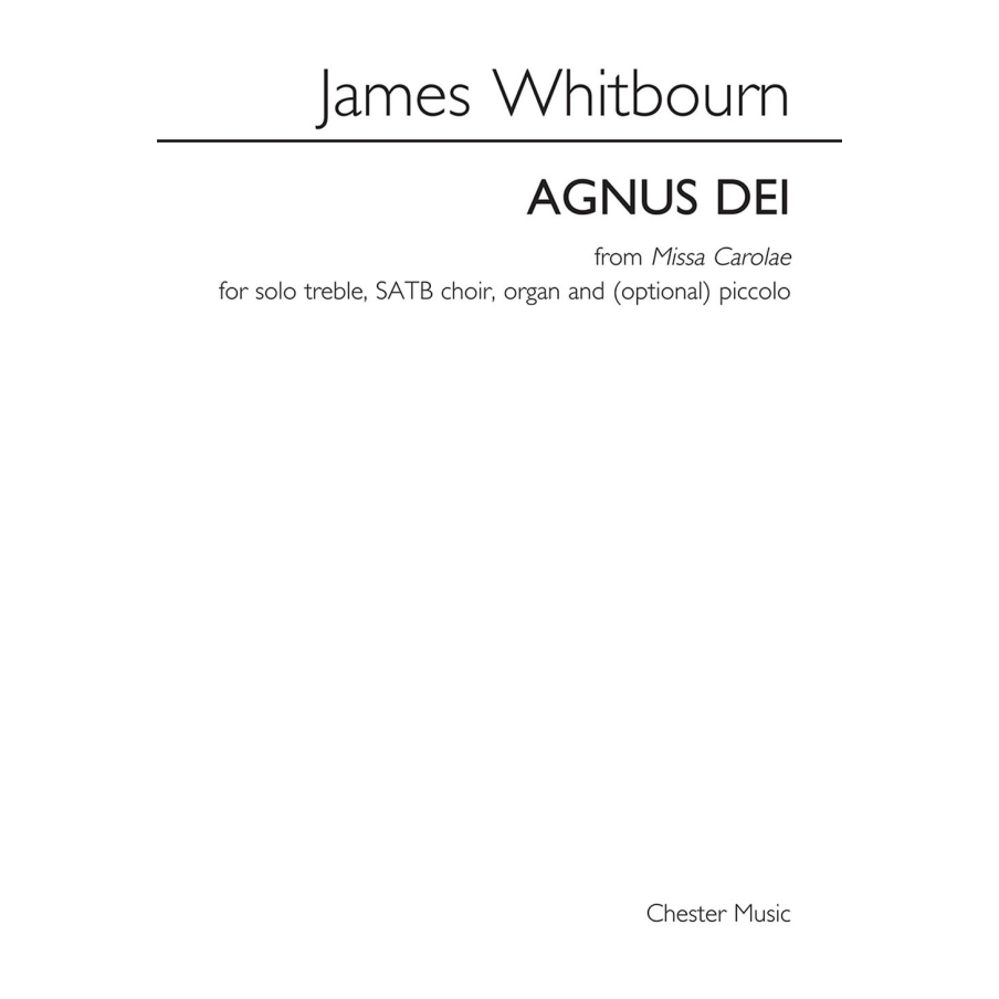 Whitbourn, James - Agnus Dei From Missa Carolae
