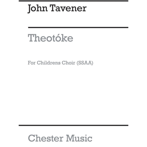 Tavener, John - Theotoke