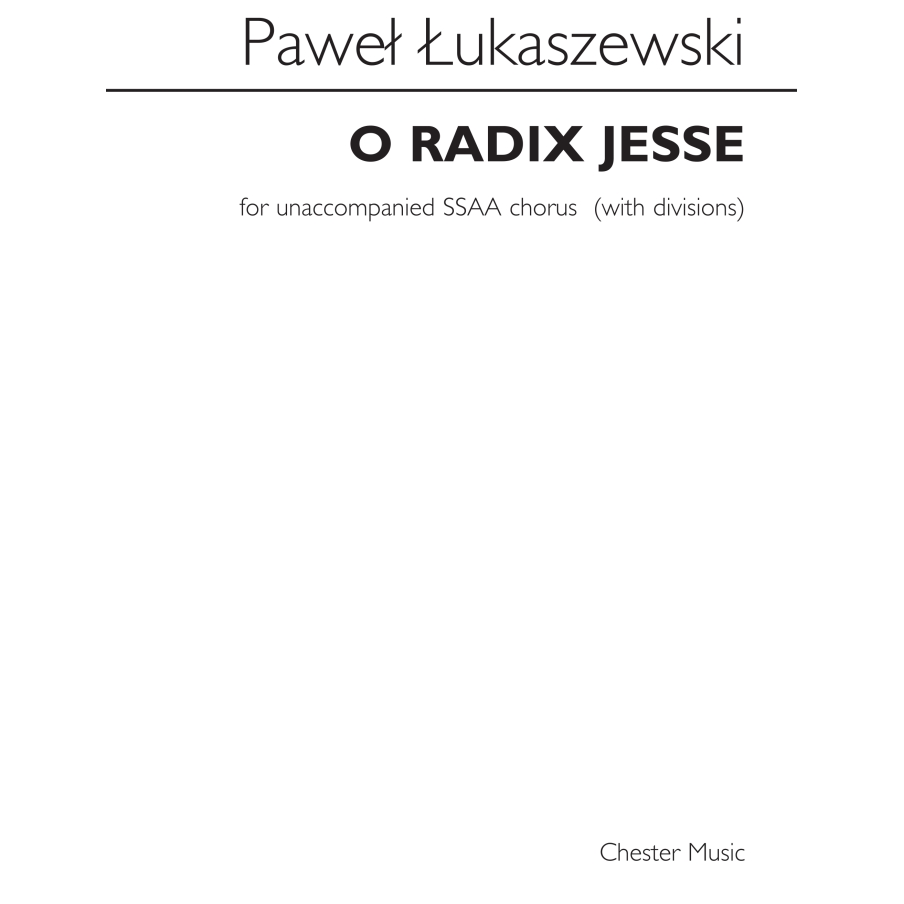 Łukaszewski, Paweł - O Radix Jesse
