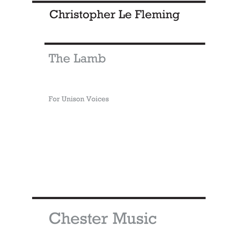 Fleming, Christopher - The Lamb for Unison Voices