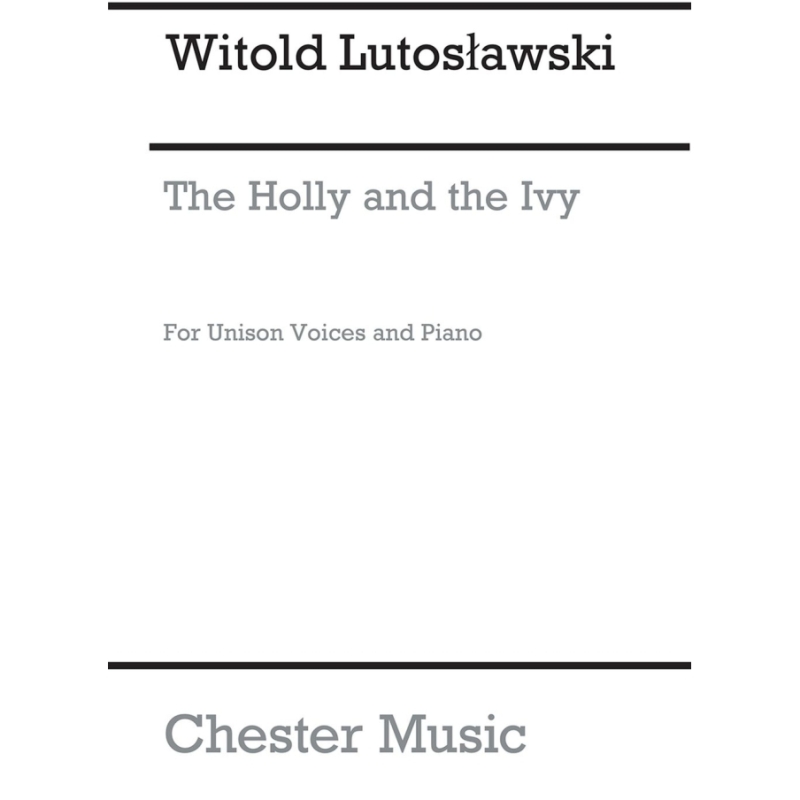 Lutoslawski, Witold - The Holly And The Ivy