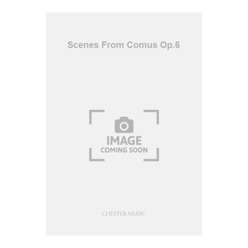 Wood, Hugh - Scenes From Comus Op.6