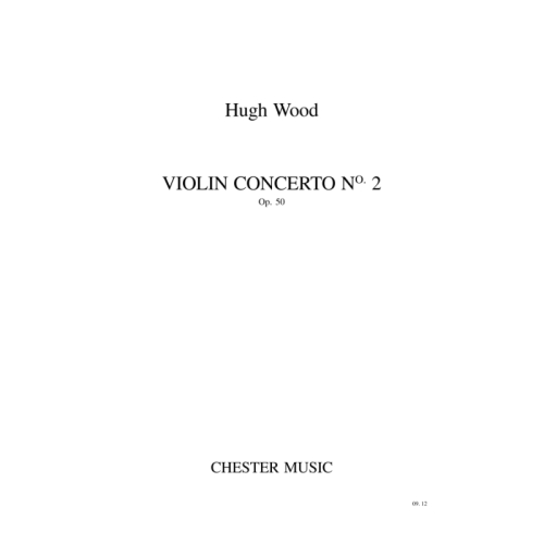 Wood, Hugh - Violin Concerto No.2 Op.50