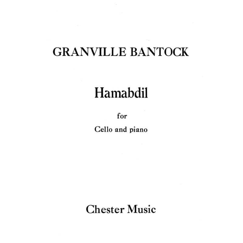Bantock, Granville - Hamabdil For Cello and Piano