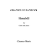 Bantock, Granville - Hamabdil For Cello and Piano