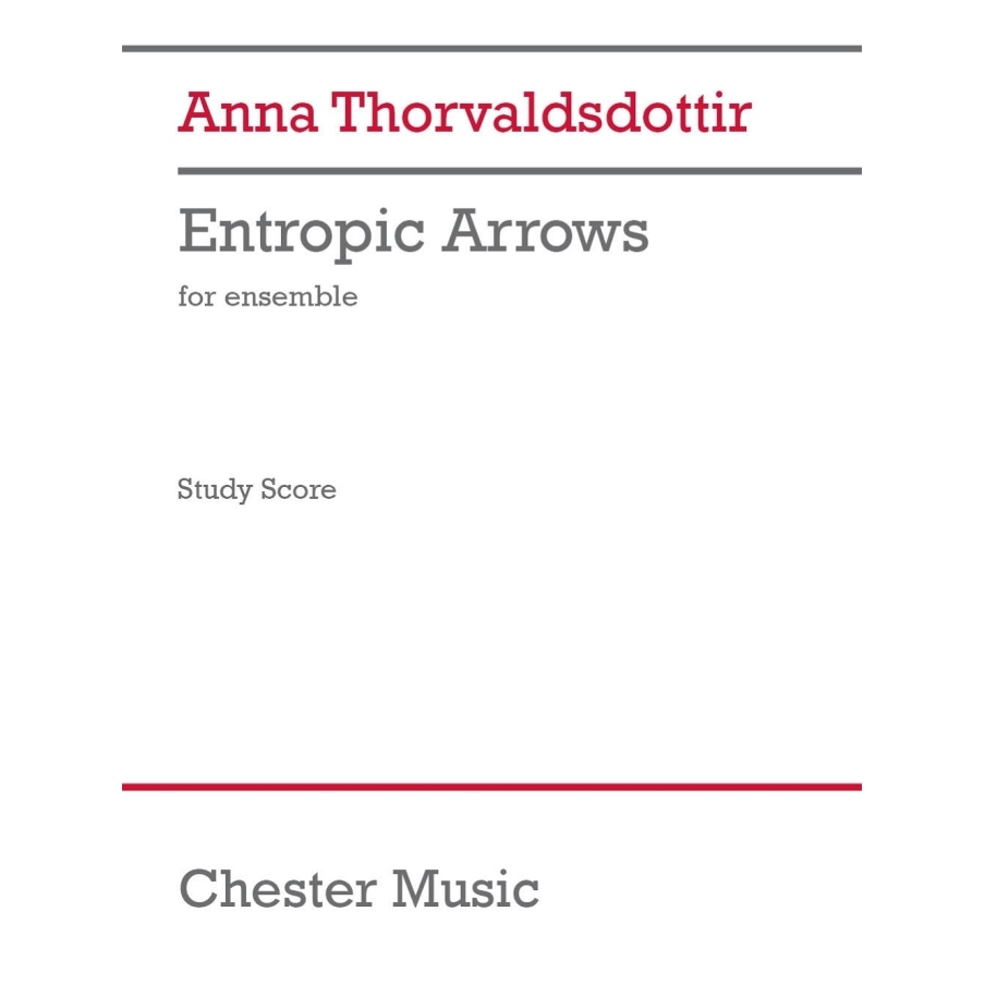 Thorvaldsdottir, Anna - Entropic Arrows