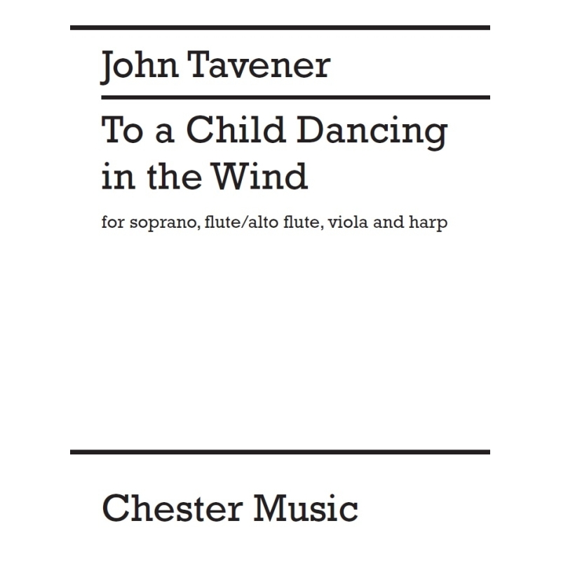 Tavener, John - To A Child Dancing In The Wind