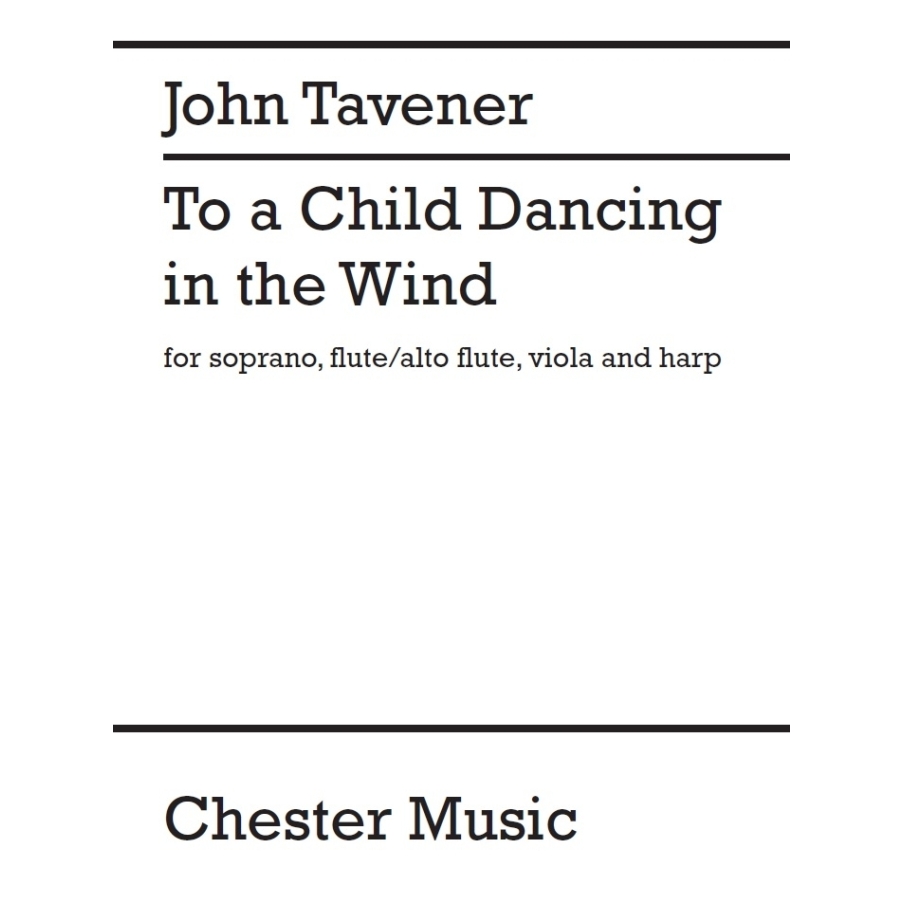 Tavener, John - To A Child Dancing In The Wind