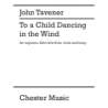 Tavener, John - To A Child Dancing In The Wind
