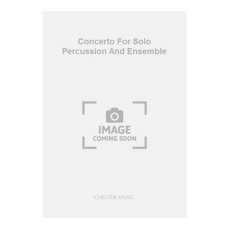 Volans, Kevin - Concerto For Solo Percussion And Ensemble