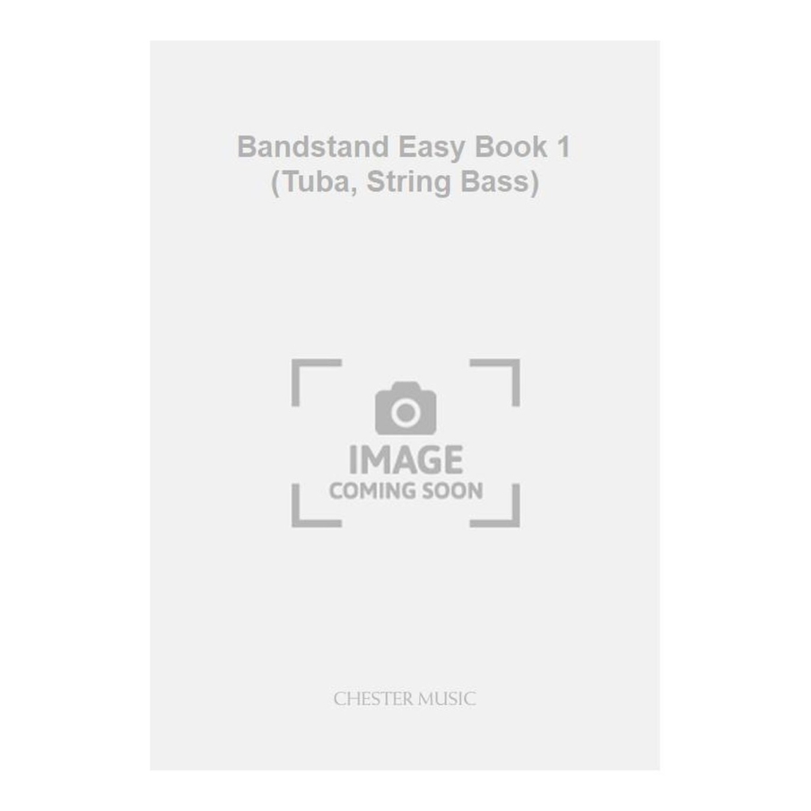 Bandstand Easy Book 1 (Tuba, String Bass)