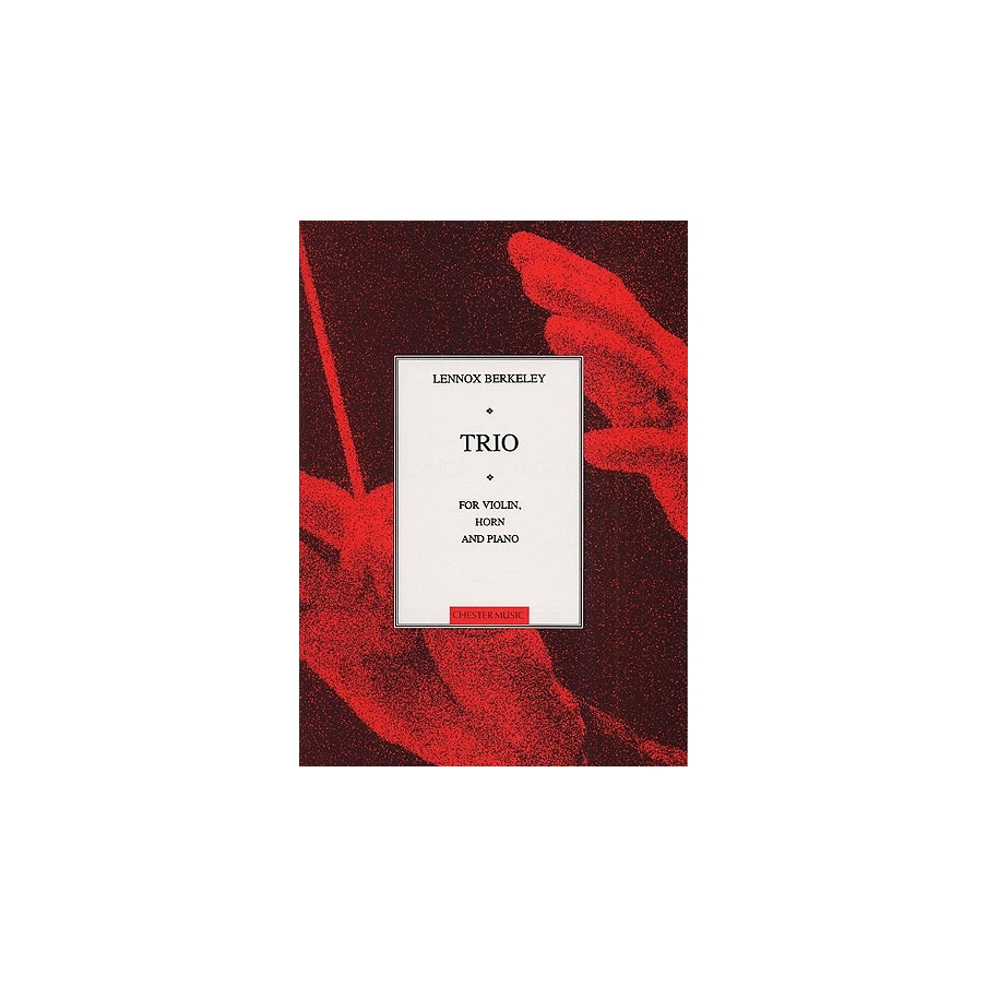 Berkeley, Lennox - Trio For Horn, Violin And Piano Op.44