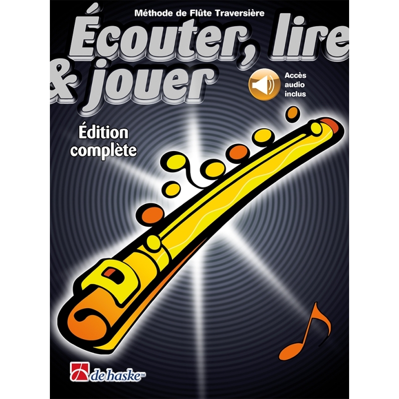 Écouter, lire & jouer Éd. complète Flûte Traversi.