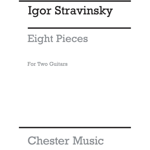 Stravinsky, Igor - Eight Pieces For 2 Guitars