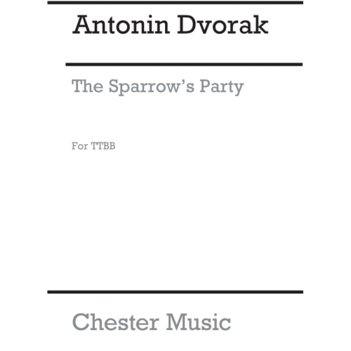 Dvořák, Antonín - The Sparrow's Party
