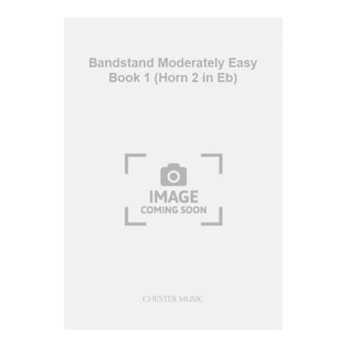 Bandstand Moderately Easy Book 1 (Horn 2 in Eb)