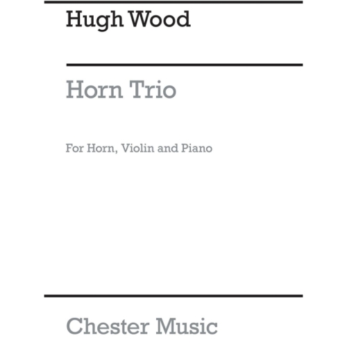 Wood, Hugh - Horn Trio Op.29