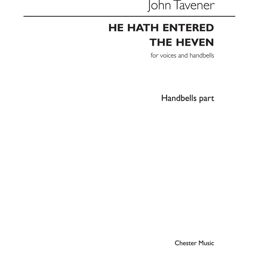 Tavener, John - John Tavener: He Hath Entered The Heven