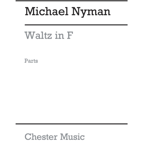 Nyman, Michael - Waltz In F...