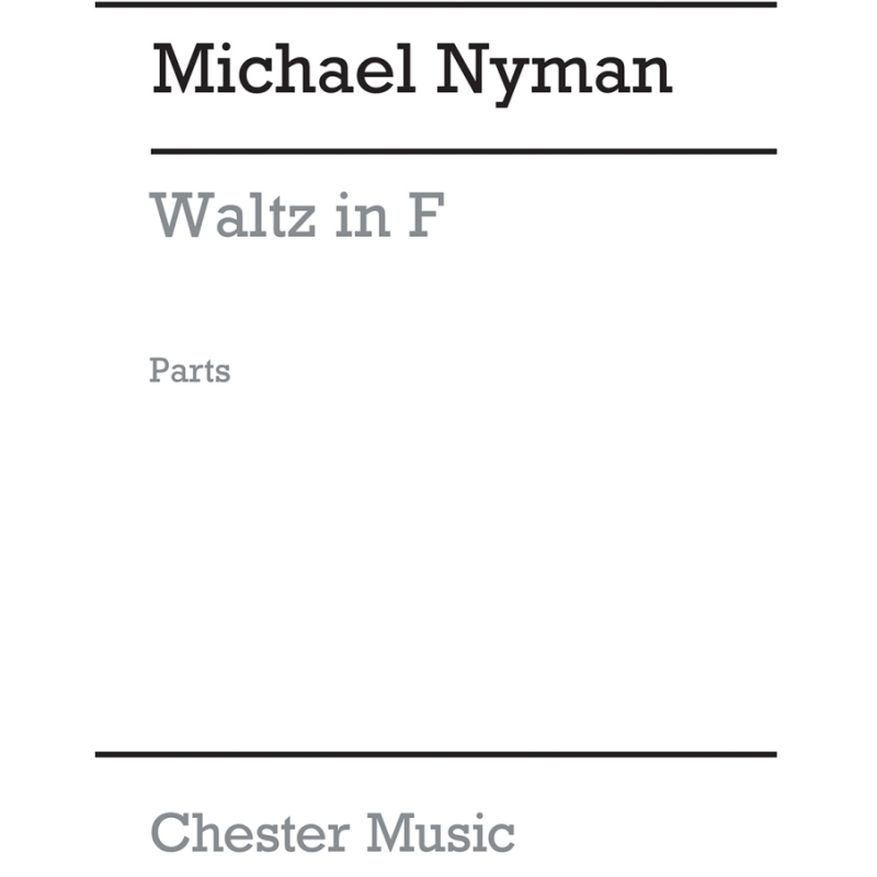 Nyman, Michael - Waltz In F (Parts)