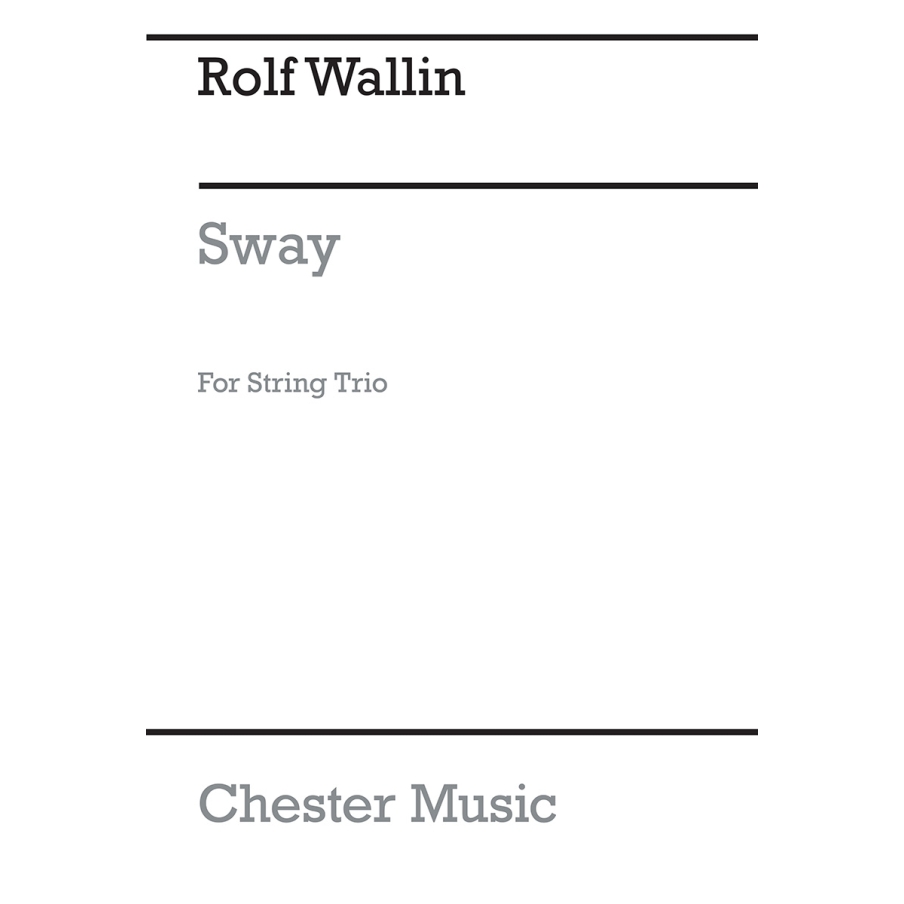 Wallin, Rolf - Sway for String Trio