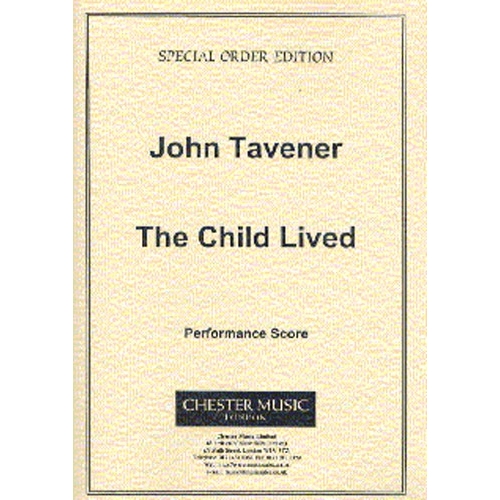 Tavener, John - The Child Lived