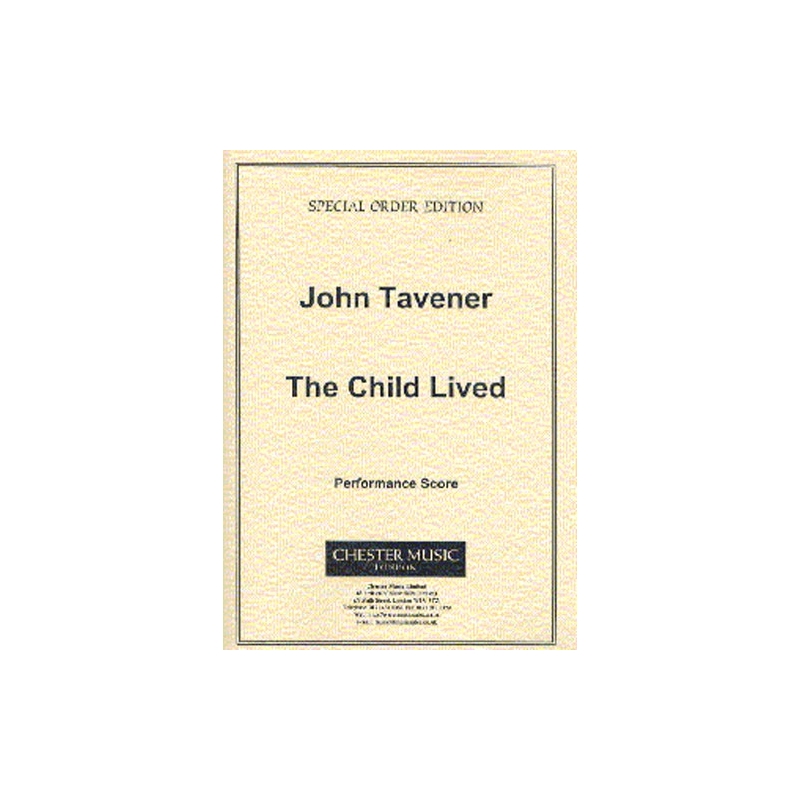 Tavener, John - The Child Lived
