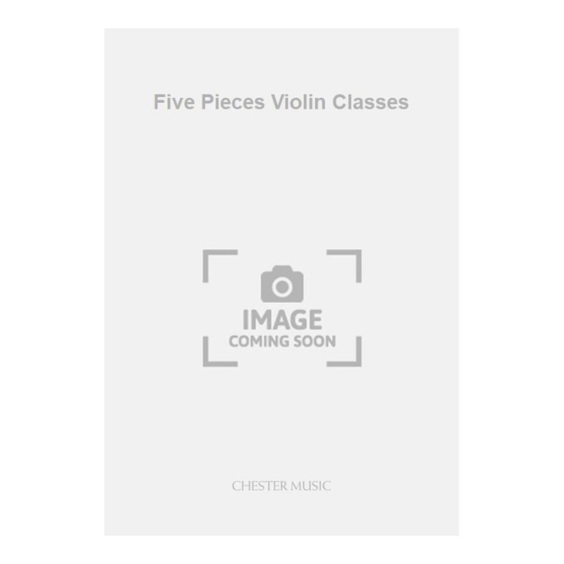 Widdicombe, Trevor - Five Pieces Violin Classes
