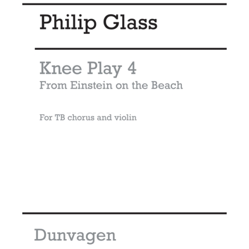 Glass, Philip - Knee Play 4...
