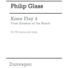 Glass, Philip - Knee Play 4 (Einstein On The Beach)