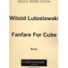 Lutoslawski, Witold - Fanfare For Cube