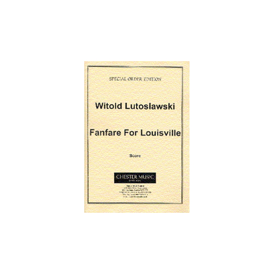 Lutoslawski, Witold - Fanfare For Louisville