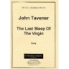 Tavener, John - The Last Sleep Of The Virgin