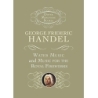Händel, Georg Friedrich - Water Music And Music For The Royal Fireworks