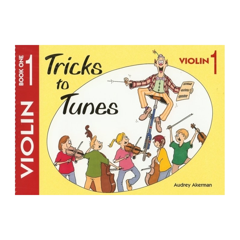 Tricks to Tunes Violin Book 1 by Audrey Akerman