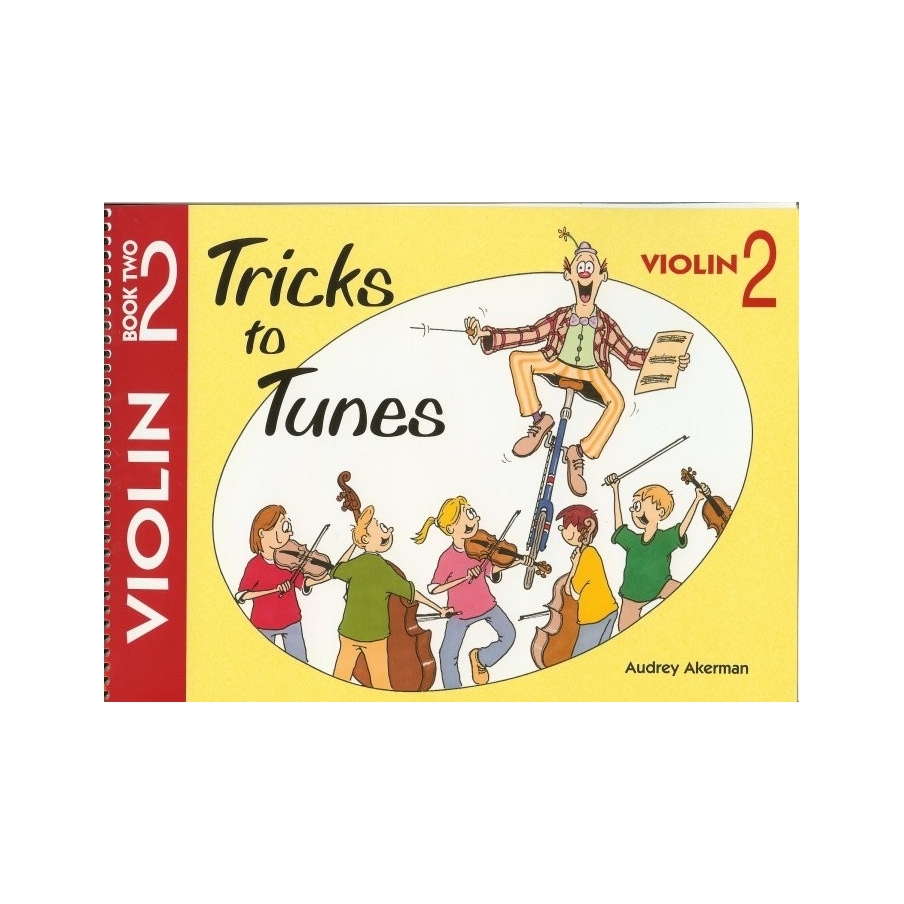 Tricks to Tunes Violin Book 2 by Audrey Akerman