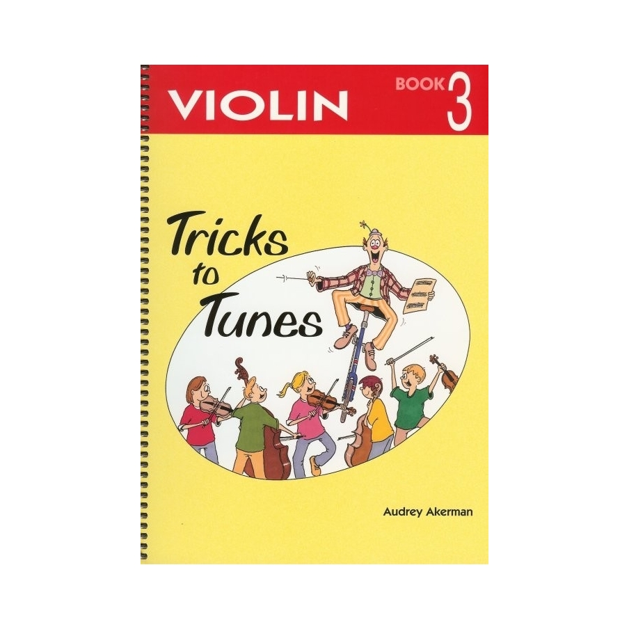 Tricks to Tunes Violin Book 3 by Audrey Akerman