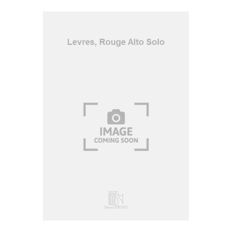 Denis, Didier - Levres, Rouge Alto Solo