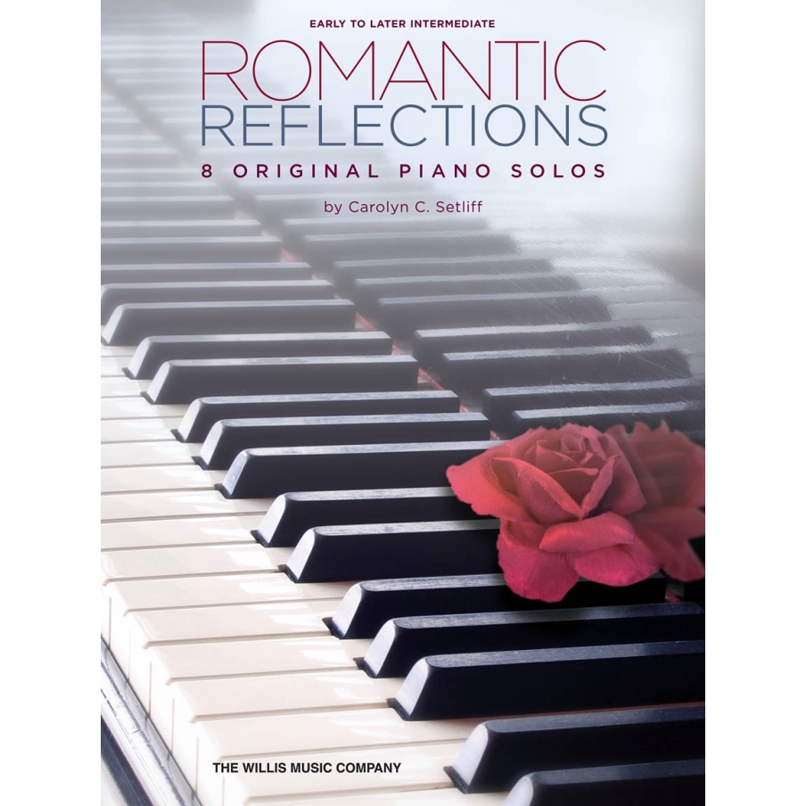 Setliff, Carolyn C. - Romantic Reflections