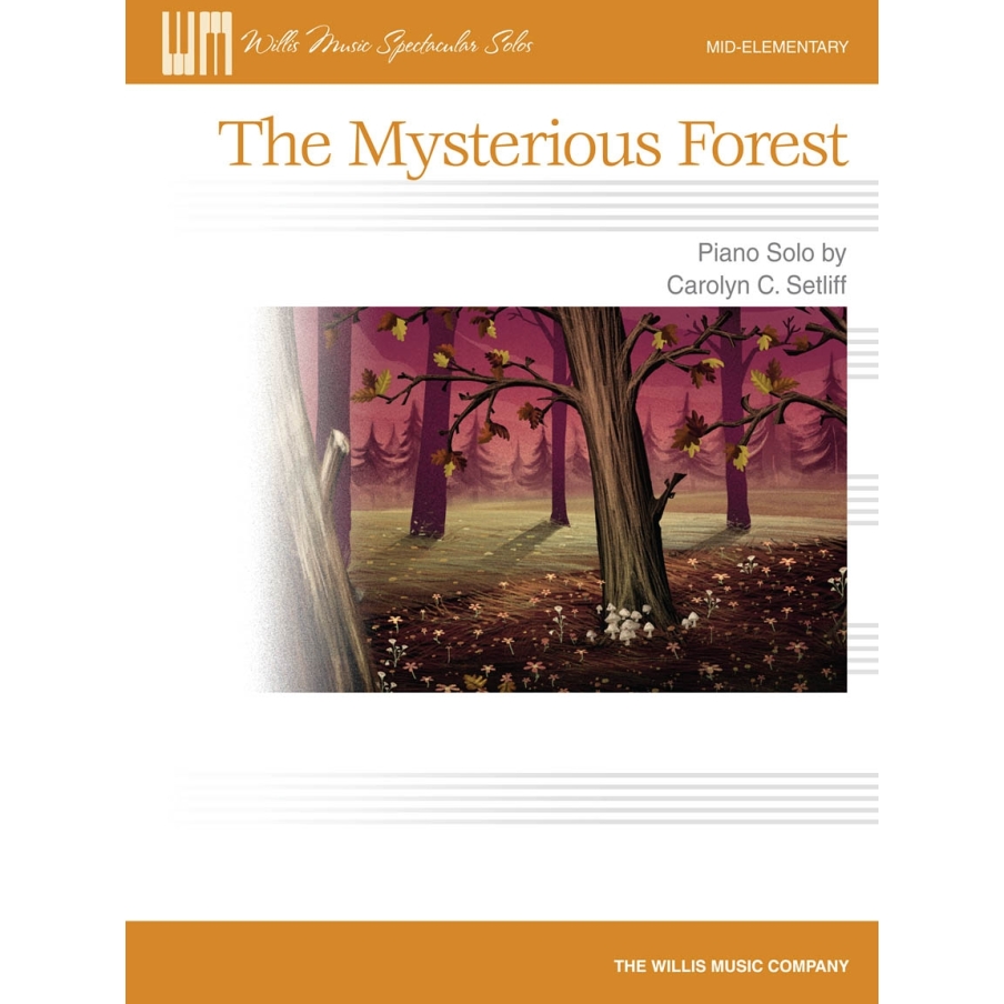 Setliff, Carolyn C. - The Mysterious Forest