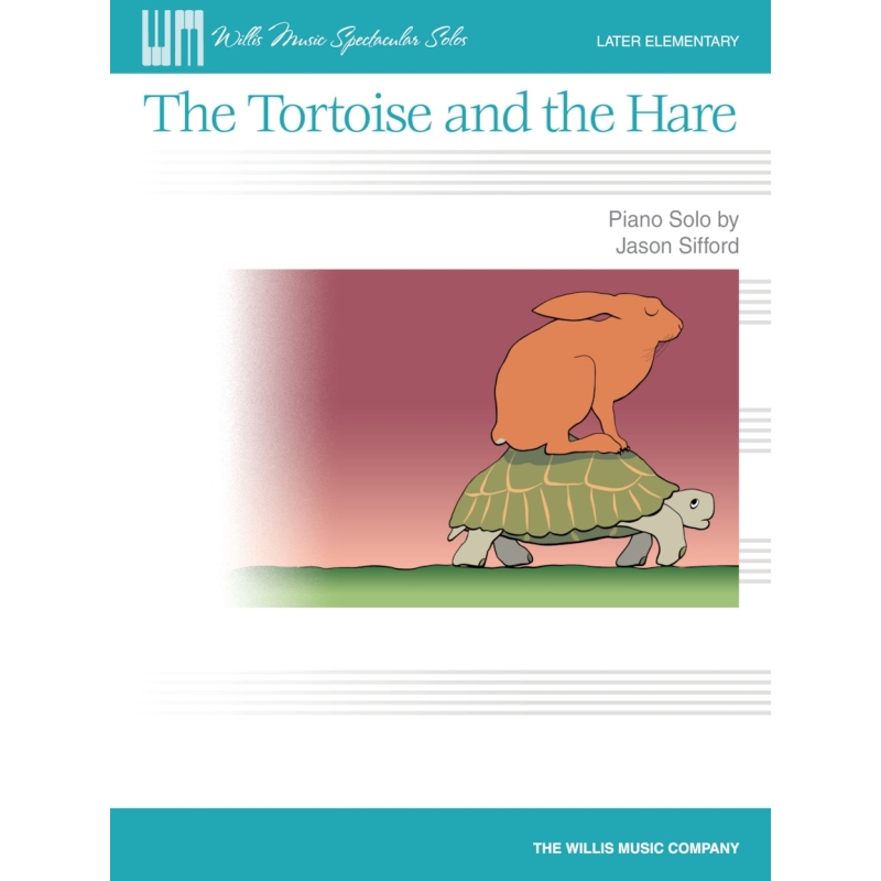 Silford, Jason - The Tortoise and the Hare