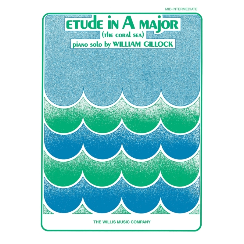 Gillock, William - Etude in A Major (Coral Sea)